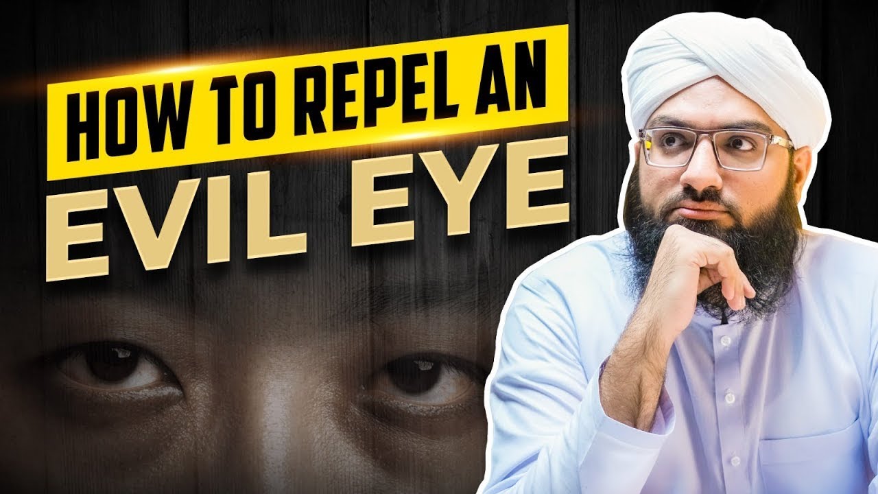 How To Repel an Evil Eye | Explained in Urdu With English Subtitles By Ahmed Raza Attari